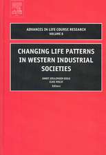 Changing Life Patterns in Western Industrial Societies