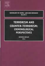 Terrorism and Counter–Terrorism – Criminological Perspectives