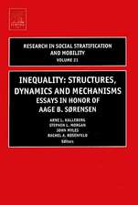 Inequality: Structures, Dynamics and Mechanisms: Essays in Honor of Aage B. Sorensen