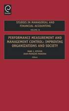 Performance Measurement and Management Control – Improving Organizations and Society