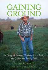 Gaining Ground: A Story of Farmers' Markets, Local Food, and Saving the Family Farm