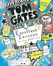 Tom Gates 02: Excellent Excuses (And Other Good Stuff)