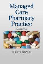 Managed Care Pharmacy Practice: Principles and Methods