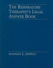 Respiratory Therapist's Legal Answer Book