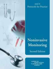 AACN Protocols for Practice: Noninvasive Monitoring