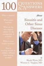 100 Questions & Answers about Sinusitis and Other Sinus Diseases