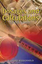 Dosages and Calculations: And Practice