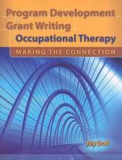 Program Development and Grant Writing in Occupational Therapy