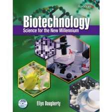 Biotechnology: Science for the New Millennium