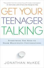 Get Your Teenager Talking – Everything You Need to Spark Meaningful Conversations