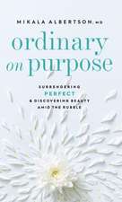 ORDINARY ON PURPOSE