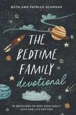 The Bedtime Family Devotional – 90 Devotions to Help Your Family Love and Live for God