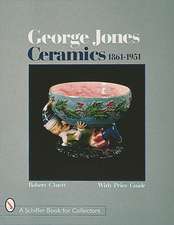 George Jones Ceramics 1861-1951: 1861-1951