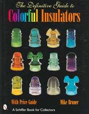 The Definitive Guide to Colorful Insulators