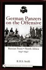 German Panzers on the Offensive: Russian Front North Africa 1941-1942