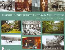 Plainfield, New Jersey's History & Architecture