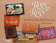 Rags to Rugs: Hooked & Handsewn Rugs of Pennsylvania