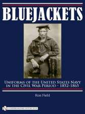 Bluejackets: Uniforms of the United States Navy in the Civil War Period, 1852-1865