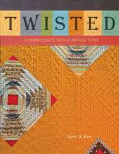 Twisted: Modern Quilts with a Vintage Twist