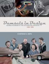 Damsels in Design: Women Pioneers in the Automotive Industry, 19391959