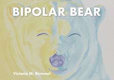 Bipolar Bear: A Resource to Talk about Mental Health