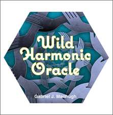 Wild Harmonic Oracle Cards: An Oracle Deck for Waking Dreamers