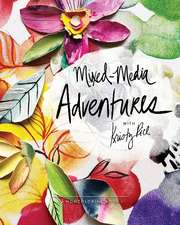 Mixed-Media Adventures with Kristy Rice: A Noncoloring Book