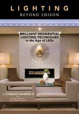 Lighting beyond Edison: Brilliant Residential Lighting Techniques in the Age of LEDs