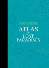 Atlas of Lost Paradises