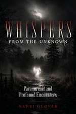 Whispers from the Unknown