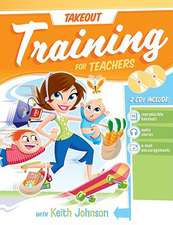 Takeout Training for Teachers [With CDROM]