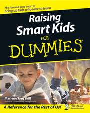 Raising Smart Kids for Dummies