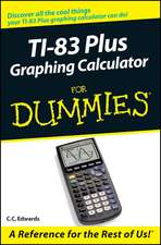 TI–83 Plus Graphing Calculator for Dummies