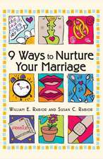 9 Ways to Nurture Your Marriage