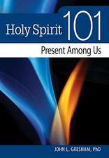 Holy Spirit 101: Present Among Us