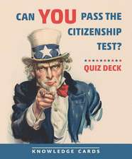 Can You Pass the Citizenship Test? Quiz Deck