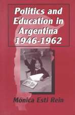 Politics and Education in Argentina, 1946-1962