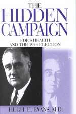 The Hidden Campaign: FDR's Health and the 1944 Election