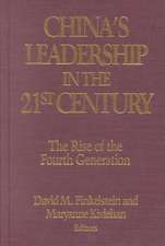 China's Leadership in the Twenty-First Century: The Rise of the Fourth Generation