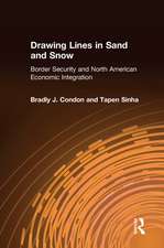 Drawing Lines in Sand and Snow: Border Security and North American Economic Integration