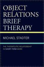 Object Relations Brief Therapy