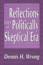 Reflections on a Politically Skeptical Era