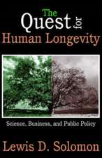 The Quest for Human Longevity: Science, Business, and Public Policy