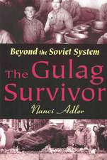 The Gulag Survivor: Beyond the Soviet System