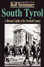 South Tyrol: A Minority Conflict of the Twentieth Century