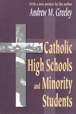 Catholic High Schools and Minority Students