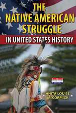 The Native American Struggle in United States History