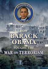 How Barack Obama Fought the War on Terrorism