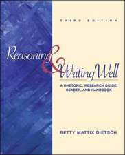 Reasoning and Writing Well: A Rhetoric, Research Guide, Reader, and Handbook