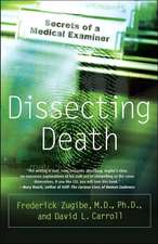 Dissecting Death: Secrets of a Medical Examiner